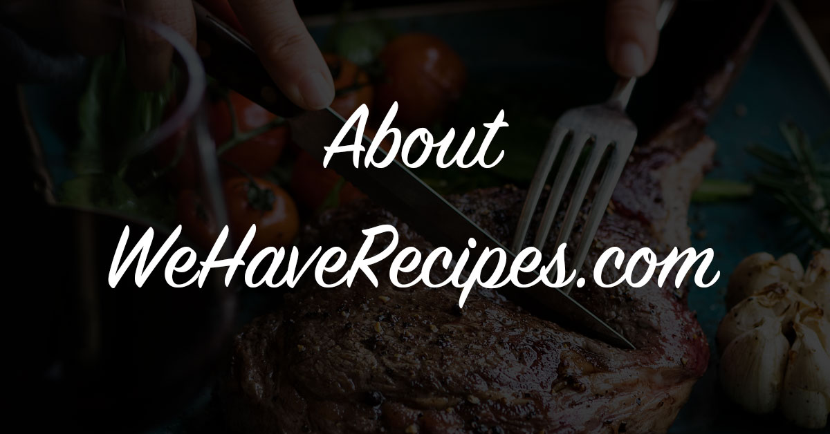 About WeHaveRecipes.com